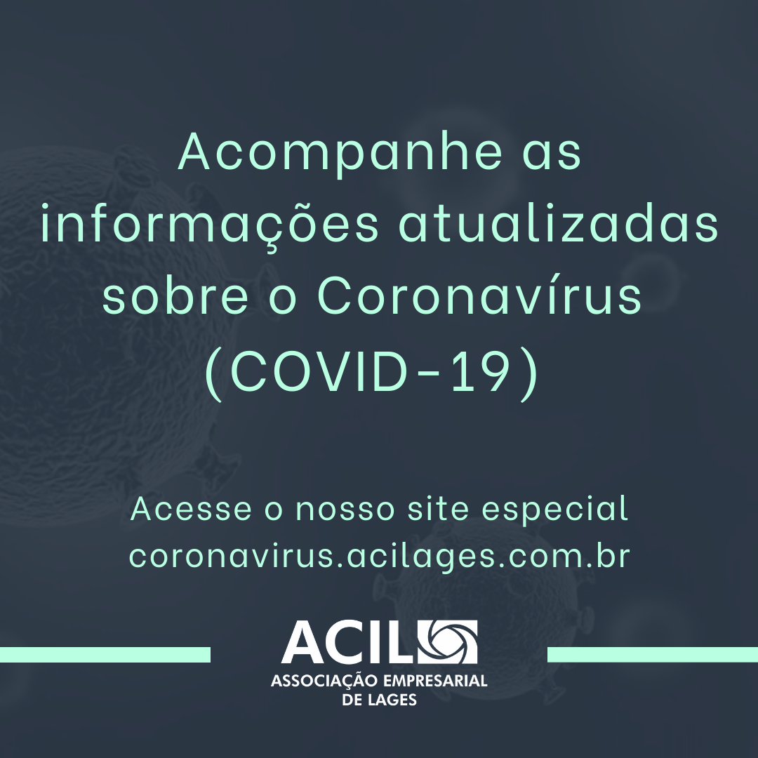 ACIL lançou site especial com orientações jurídicas e consultoria gratuita para auxiliar as empresas a enfrentarem esse período de crise decorrente do coronavírus